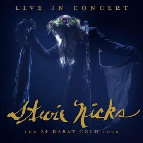 Stevie Nicks - Live In Concert_ The 24 Karat Gold Tour (2020) Mp3 320kbps [PMEDIA] ⭐️