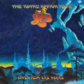 Yes - The Royal Affair Tour (Live in Las Vegas) (2020) [FLAC]
