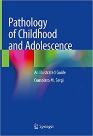 Pathology of Childhood and Adolescence - An Illustrated Guide