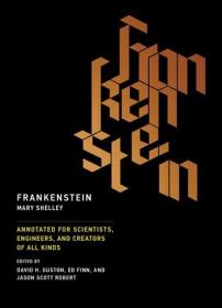 Frankenstein - Annotated for Scientists, Engineers, and Creators of All Kinds (The MIT Press) (EPUB)