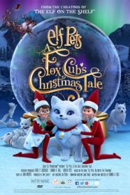 Elf Pets A Fox Cubs Christmas Tale (2019) [720p] [WEBRip] [YTS]