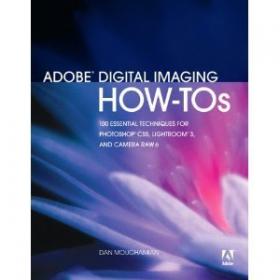 Adobe Digital Imaging How-Tos 100 Essential Techniques for Photoshop CS5