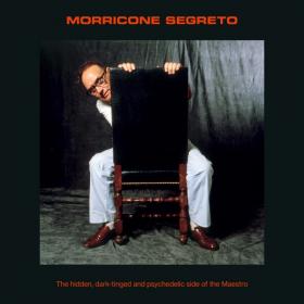 Ennio Morricone - Morricone Segreto (2020) FLAC