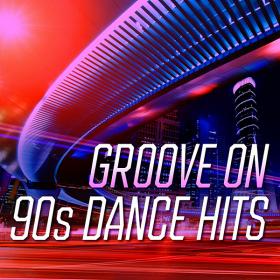 Groove On 90's Dance Hits (2020)