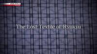 NHK The Lost Textile of Ryukyu 1080p HDTV x265 AAC