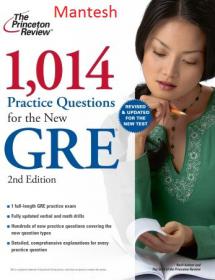 1,014 Practice Questions for the New GRE + Gruber's Complete GRE Guide 2012 - Mantesh