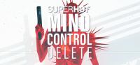 SUPERHOT - MIND CONTROL DELETE