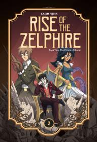 Rise of the Zelphire 02 - The Prince of Blood (2020) (Magnetic Press) (digital-Empire)
