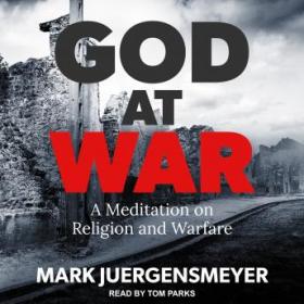 Mark Juergensmeyer - God at War Audiobook