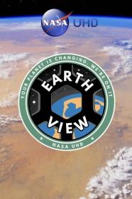NASA Earth View Episode 2 2160p UHDTV x265 AAC
