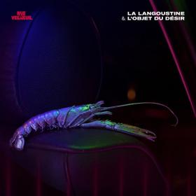 Rue de Verneuil - La langoustine et l'objet du désir