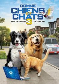 Cats and Dogs 3 Paws Unite 2020 FRENCH 720p BluRay x264 AC3-EXTREME