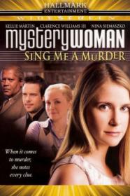 Mystery Woman Mystery Woman Sing Me A Murder (2005) [720p] [WEBRip] [YTS]