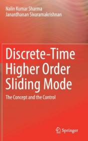 Discrete-Time Higher Order Sliding Mode The Concept and the Control