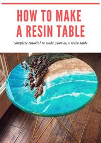 How to make a resin table - epoxy resin river table step by step