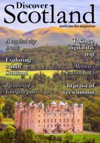 Discover Scotland - Issue 47, 2020