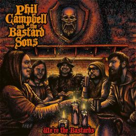 Phil Campbell and the Bastard Sons - We’re the Bastards (2020) MP3