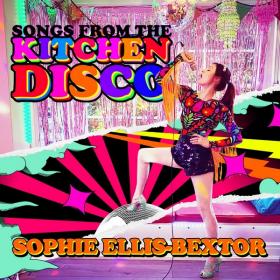 Sophie Ellis-Bextor - Songs From The Kitchen Disco [Greatest Hits] (2020) FLAC