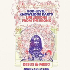 Desus & Mero - 2020 - God-Level Knowledge Darts (Humor)