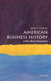 American Business History - A Very Short Introduction (Very Short Introductions)