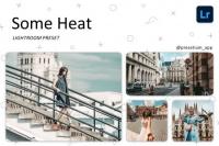 CreativeMarket - Some Heat - Lightroom Presets 5219820