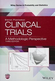 Clinical Trials - A Methodologic Perspective, 3rd Edition