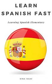 Learn Spanish Fast - Learning Spanish Elementary