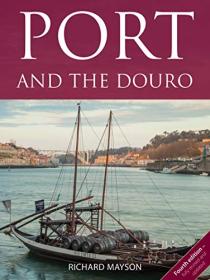 Port and the Douro, 4th Edition