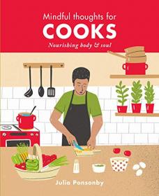 Mindful Thoughts for Cooks - Nourishing body & soul