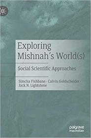 Exploring Mishnah`s World