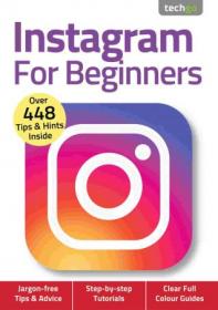 Instagram For Beginners - 4th Edition, November 2020