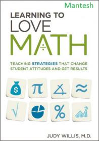 Learning to Love Math -Teaching Strategies That Change Student Attitudes and Get Results 2010 -Mantesh