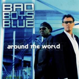 Bad Boys Blue - Around The World (2020)
