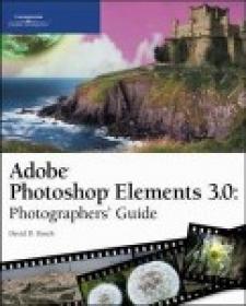 Adobe Photoshop Elements 3.0 Photographers' Guide