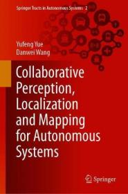 Collaborative Perception, Localization and Mapping for Autonomous Systems