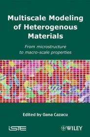 Multiscale Modeling of Heterogenous Materials - From Microstructure to Macro-Scale Properties