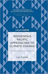 Indigenous Pacific Approaches to Climate Change - Aotearoa - New Zealand