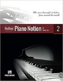 Piano Notion Method Book Two - The most beautiful melodies from around the world