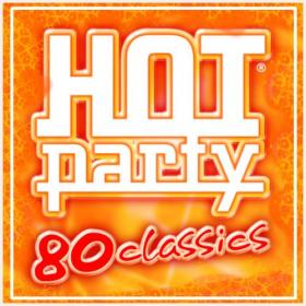 VA - HOT PARTY 80 CLASSICS (2020) Mp3 320kbps [PMEDIA] ⭐️