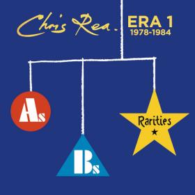Chris Rea - ERA 1 (As Bs & Rarities 1978-1984)