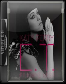 Katy Perry - E T  ft  Kanye West HD 720P NimitMak SilverRG