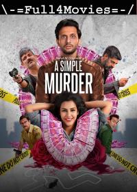 A Simple Murder (2020) 720p Hindi S-01 [Ep 01-07] HDRip x264 AAC By Full4Movies