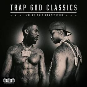 Gucci Mane - Trap God Classics: I Am My Only Competition (2020) Mp3 320kbps [PMEDIA] ⭐️