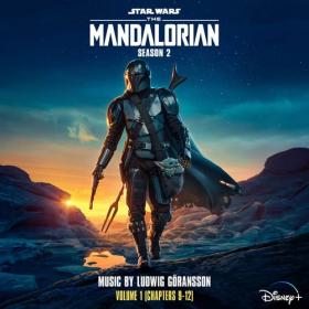 The Mandalorian Season 2 - Vol  1 (Chapters 9-12) (Original Score) (2020) Mp3 320kbps [PMEDIA] ⭐️