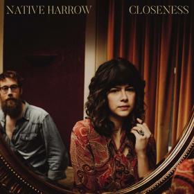 (2020) Native Harrow - Closeness [FLAC]