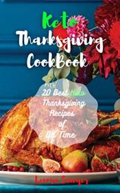 Keto Thanksgiving Cookbook - 20 Best Keto Thanksgiving Recipes of All Time