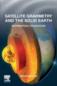 Satellite Gravimetry and the Solid Earth - Mathematical Foundations