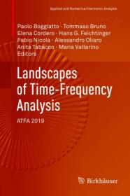 Landscapes of Time-Frequency Analysis - ATFA 2019