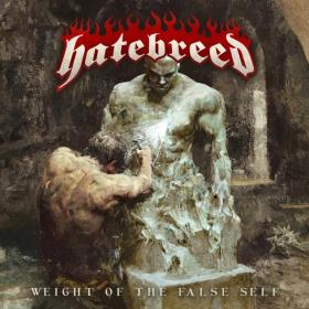 Haterbreed - Weight Of The False Self (2020) [320]