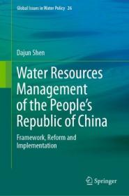 Water Resources Management of the People ' s Republic of China - Framework, Reform and Implementation